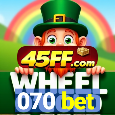 070 bet
